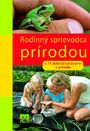 RODINNÝ SPRIEVODCA PRÍRODOU